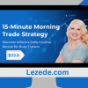 15 Minute Morning Trade Strategy April 2025 by Allison Ostrander