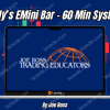 Andy’s EMini Bar – 60 Min System by Joe Ross Free Download
