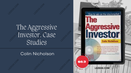 The-Aggressive-Investor-Case-Studies-by-Colin-Nicholson