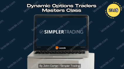 Dynamic Options Traders Masters Class By John Carter - Simpler Trading Free Download