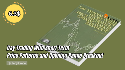 Day Trading With Short Term Price Patterns and Opening Range Breakout by Toby Crabel Free Download
