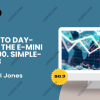 Learn-To-Day-Trade-the-E-Mini-S&P-500-Simple-as-123-by-Marshall-Jones