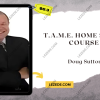 T.A.M.E.-Home-Study-Course-by-Doug-Sutton