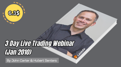 3 Day Live Trading Webinar (Jan 2010) by John Carter & Hubert Senters Free Download