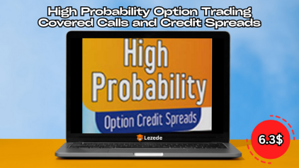 High Probability Option Trading - Covered Calls and Credit Spreads Free Download