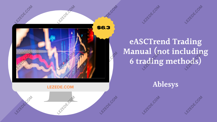 eASCTrend-Trading-Manual-(not-including-6-trading-methods)-by-Ablesys