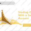 Trading-Options-With-a-Small-Account-by-Master-Trader