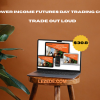 Power-Income-FUTURES-Day-Trading-Course-by-Trade-Out-Loud