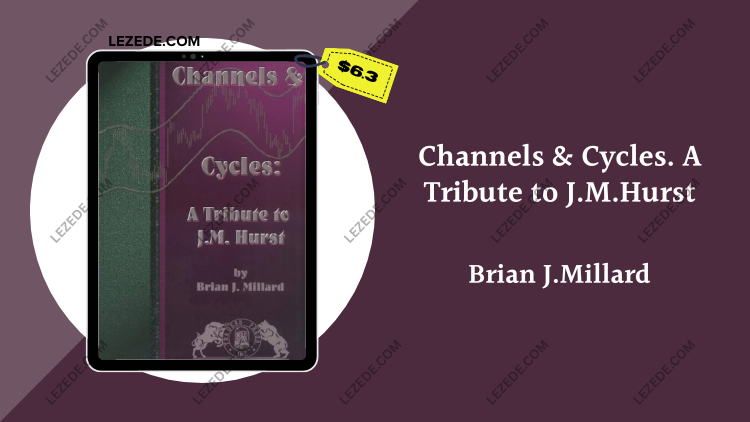 Channels-&-Cycles.-A-Tribute-to-J.M.Hurst-by-Brian-J.Millard