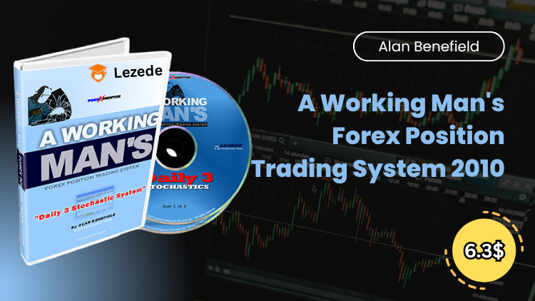 A Working Man's Forex Position Trading System 2010 by Alan Benefield Free Download