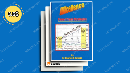 ADXcellence. Power Trend Strategies by Charles B.Schaap Free Download