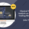 Classical-Technical-Analysis-as-a-Powerful-Trading-Methodology-By-John-Tirone