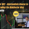 RiskDoctor RD2 – Intermediate Course to Options Trading the RiskDoctor Way by Charles Cottle Free Download