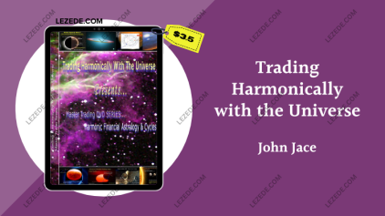 Trading-Harmonically-with-the-Universe-By-John-Jace