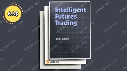 Intelligent Futures Trading by Chick Goslin Free Download