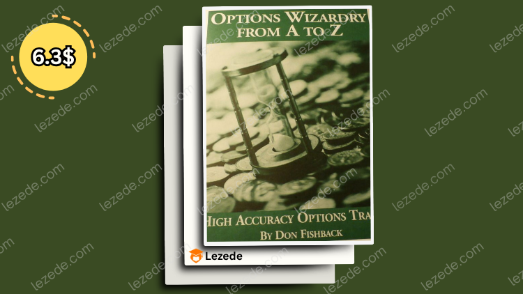 Options Wizardry from A to Z (Video 2.80 GB) by Don Fishback Free Download