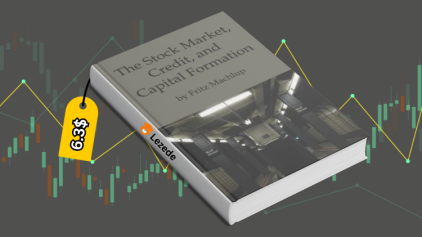 The Stock Market, Credit & Capital Formation by Fritz Machlup Free Download