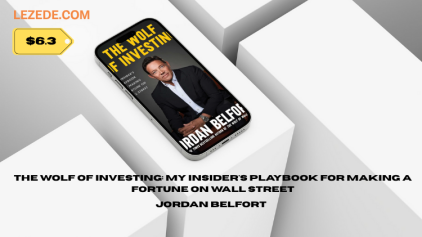The-Wolf-of-Investing-My-Insider's-Playbook-for-Making-a-Fortune-on-Wall-Street-By-Jordan-Belfort