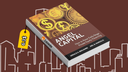 Angel Capital How to Raise Early-Stage Private Equity Financing by Gerald Benjamin, Joel Margulis Free Download