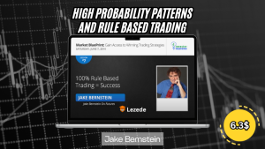 High Probability Patterns and Rule Based Trading by Jake Bernstein Free Download