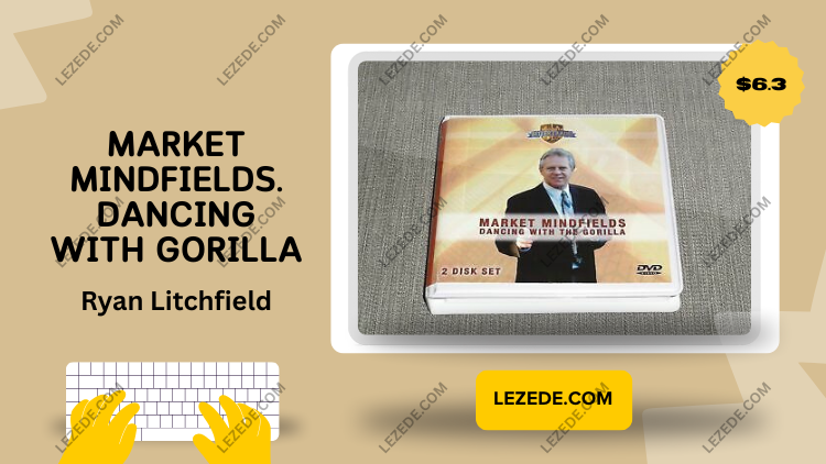 Market-Mindfields.-Dancing-with-Gorilla-by-Ryan-Litchfield