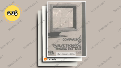 A Comparison of Twelve Technical Trading Systems PDF by Louis Lukac Free Download