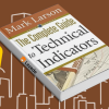 The Complete Guide to Technical Indicators by Mark Larson Free Download