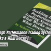 Building High-Performance Trading Systems. What Works & What Doesn’t by Nelson Freeburg Free Download