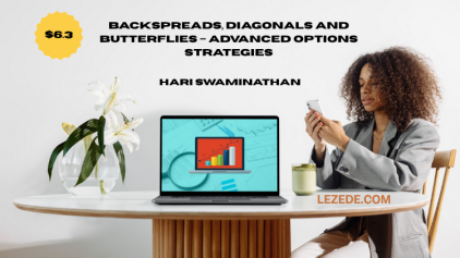 Backspreads-Diagonals-and-Butterflies-Advanced-Options-Strategies-by-Hari-Swaminathan