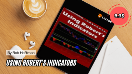 Using Roberts Indicators by Rob Hoffman Free Download