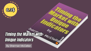 Timing the Market with Unique Indicators by Sherman McCellan Free Download