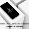 The-Bomb-&-Bullet-Trade-Systems-2022-By-Guerrilla-Trading