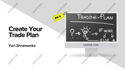 Create-Your-Trade-Plan-by-Yuri-Shramenko