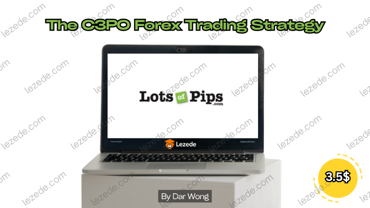 The C3PO Forex Trading Strategy By Jared Passey Free Download