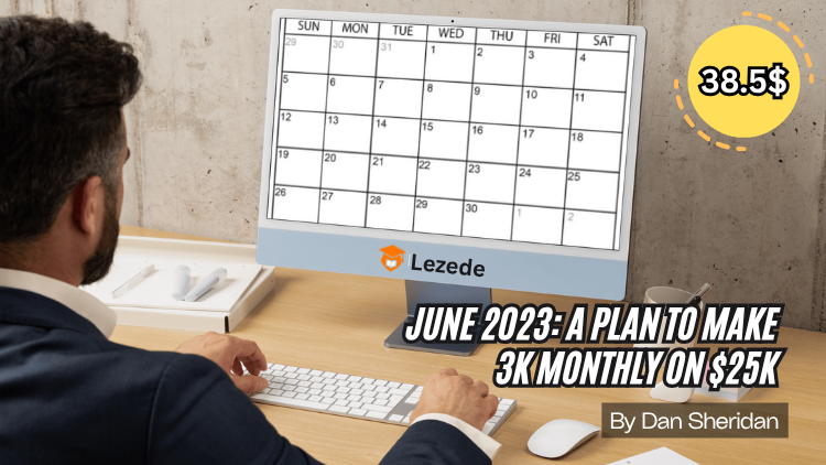 June 2023: A Plan to Make 3K Monthly on $25k by Dan Sheridan Free Download