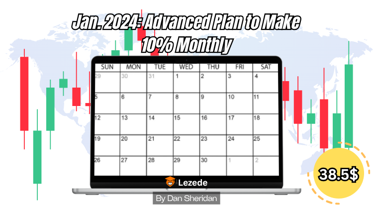 Jan. 2024: Advanced Plan to Make 10% Monthly by Dan Sheridan Free Download
