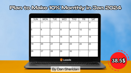 Plan to Make 10% Monthly in Jan 2024 by Dan Sheridan Free Download