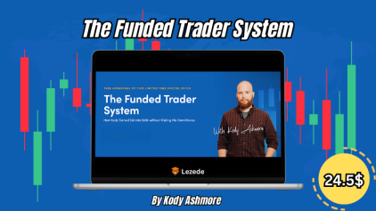 The Funded Trader System by Kody Ashmore Free Download