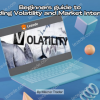 Beginners guide to Trading Volatility and Market Internals by Master Trader Free Download
