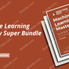 Machine Learning Mastery Super Bundle by Jason Brownlee Free Download