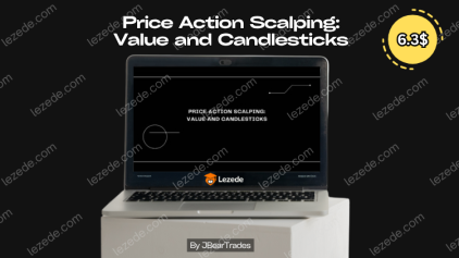 Price Action Scalping: Value and Candlesticks by JBearTrades Free Download