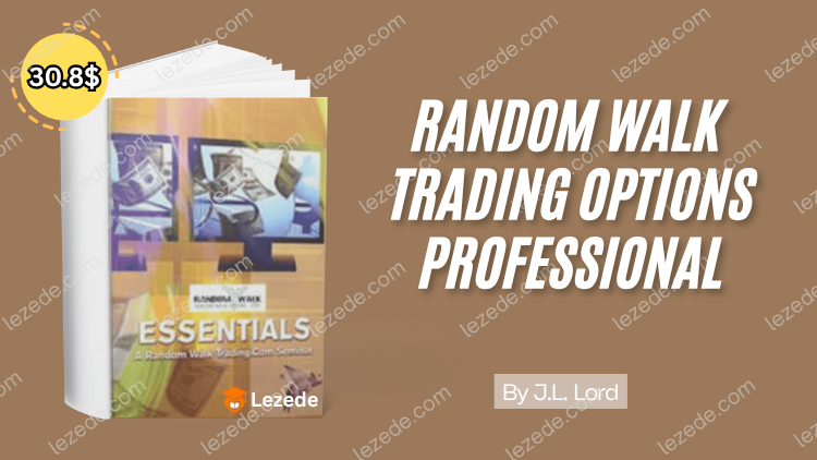 Random Walk Trading Options Professional by J.L. Lord Free Download