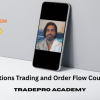 Options-Trading-and-Order-Flow-Course-by-TradePro-Academy