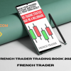 French-Trader-Trading-Book-2024-by-French-Trader