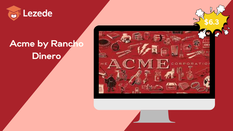 Acme by Rancho Dinero