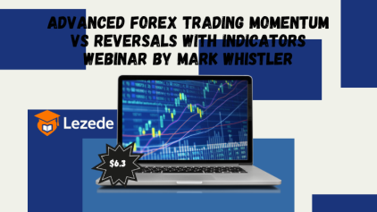 Advanced Forex Trading Momentum vs Reversals with Indicators Webinar by Mark Whistler
