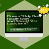 Does a Holy Grail Really Exist by John Hayden