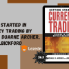 Getting Started in Currency Trading by Michael Duarne Archer, James L.Bickford