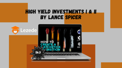 High Yield Investments I & II by Lance Spicer