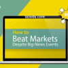How to Beat Markets Despite Big-News Events by Elliottwave
